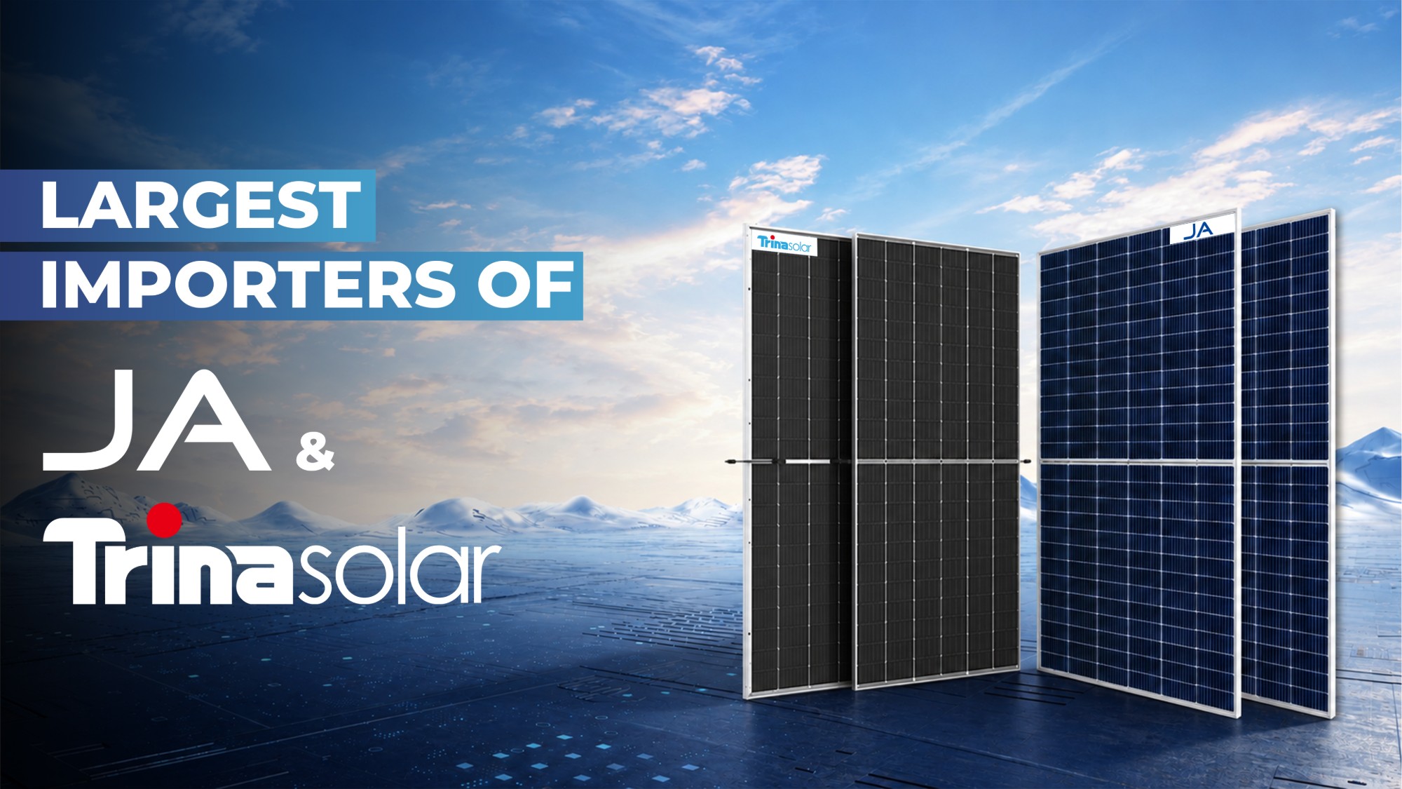 Largest importer of JA Solar and Trina Solar panels in Pakistan
